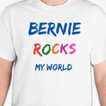 Bernie Rocks My World T-Shirt
