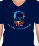 "I WROTE THE DAMN BILL"  Bernie T-Shirt V-Neck
